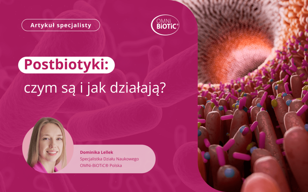 BLOG OMNi-BiOTiC Postbiotyki_ czym są i jak działają