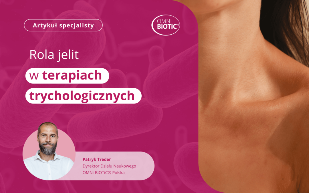 BLOG Rola jelit w terapiach trychologicznych OMNi-BiOTiC