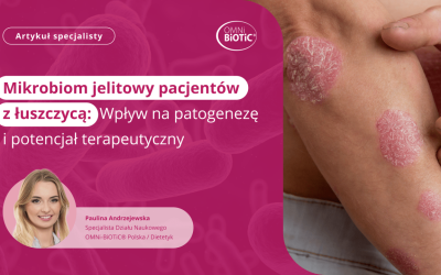 MIKROBIOM JELITOWY PACJENTÓW Z ŁUSZCZYCĄ: WPŁYW NA PATOGENEZĘ I POTENCJAŁ TERAPEUTYCZNY